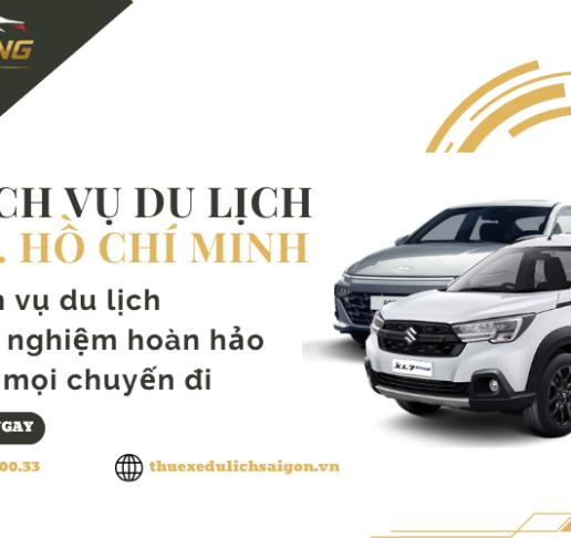 DỊCH VỤ DU LỊCH TP. HỒ CHÍ MINH – HUUBANG CAR RENTAL Đồng Hành Cùng Bạn Trên Mọi Hành Trình